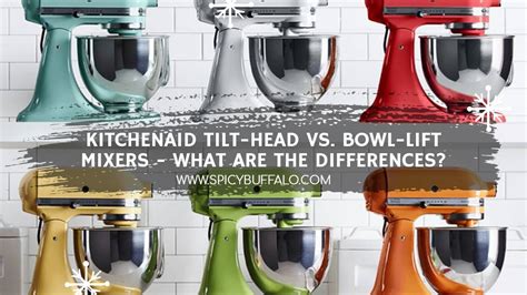 kitchenaid mixer tilt vs lift